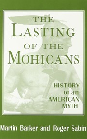 Cover of: The lasting of the Mohicans: history of an American myth