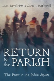 Cover of: Return to the Parish by David Horn, Jason R. McConnell