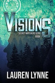 Cover of: Visions: The Secret Watchers, Book 1