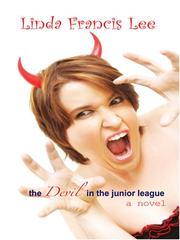 Cover of: The Devil in the Junior League | Linda Francis Lee