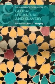 Cover of: Cambridge Companion to Global Literature and Slavery