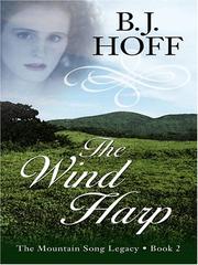 Cover of: The Wind Harp (The Mountain Song Legacy #2) by B.J. Hoff