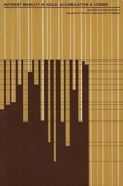 Cover of: Nutrient Mobility in Soils: Accumulation and Losses