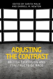 Cover of: Adjusting the Contrast: British Television and Constructs of Race