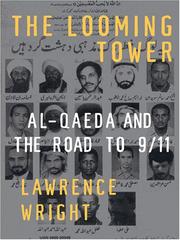 Cover of: The Looming Tower by Lawrence Wright, Lawrence Wright