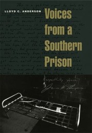 Cover of: Voices from a Southern Prison by Lloyd C. Anderson