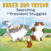 Cover of: Baker and Taylor: Searching for President Snuggles