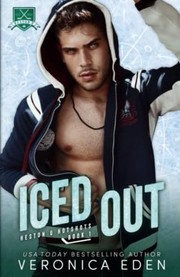 Iced Out by Veronica Eden