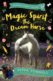 Cover of: Magic Spirit the Dream Horse by Pippa Funnell