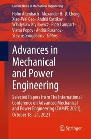 Cover of: Advances in Mechanical and Power Engineering by Holm Altenbach, Alexander H. -D Cheng, Xiao-Wei Gao, &#1040;ndrii Kostikov, Wladyslaw Kryllowicz