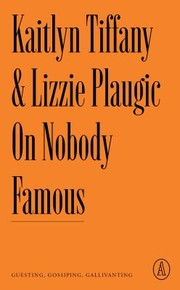 Cover of: On Nobody Famous: Guesting, Gossiping, Gallivanting