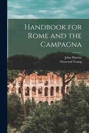 Cover of: Handbook for Rome and the Campagna by Murray, John, Norwood Young