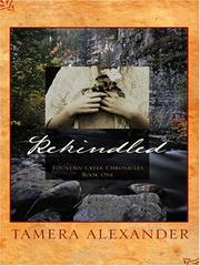 Cover of: Rekindled (Fountain Creek Chronicles #1) by Tamera Alexander