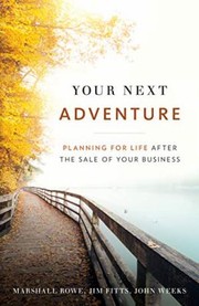 Cover of: Your Next Adventure: Planning for Life after the Sale of Your Business