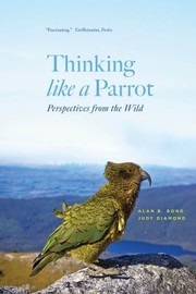 Cover of: Thinking Like a Parrot: Perspectives from the Wild