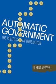 Cover of: Automatic Government: The Politics of Indexation