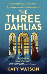 Cover of: Three Dahlias by Katy Watson