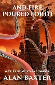 Cover of: And Fire Poured Forth: 6 Tales of Military Horror