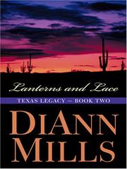 Cover of: Lanterns and Lace (Texas Legacy Series #2) by DiAnn Mills