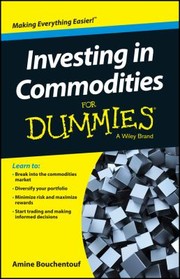 Cover of: Investing in commodities for dummies