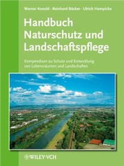 Cover of: Handbuch Naturschutz und Landschaftspflege: Kompendium Zu Schutz und Entwicklung Von Lebensraumen und Landschaften. Aktuelles Grundwerk