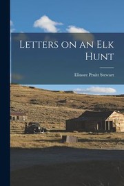 Cover of: Letters on an Elk Hunt