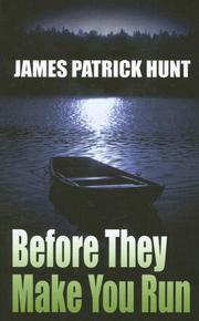 Cover of: Before They Make You Run by James Patrick Hunt