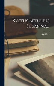 Cover of: Xystus Betulius Susanna...