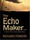 Cover of: The Echo Maker