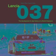 Cover of: Lancia 037: The Development and Rally History of a World Champion