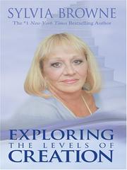 Cover of: Exploring the Levels of Creation by Sylvia Browne