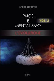 Cover of: Ipnosi e Mentalismo Vol. 2 L'Evoluzione