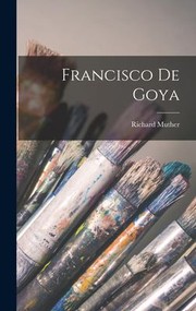 Cover of: Francisco de Goya