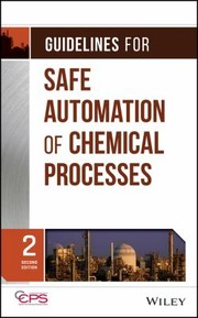 Cover of: Guidelines for Safe Automation of Chemical Processes