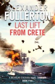 Cover of: Last Lift from Crete by Alexander Fullerton