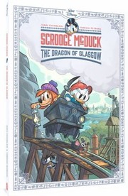 Cover of: Life and Times of Scrooge Mcduck: the Dragon of Glasgow