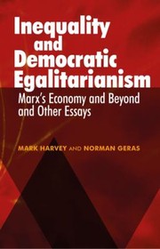 Cover of: Inequality Democratic Egalitarianism by Mark Harvey, Norman Geras