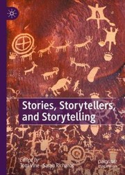 Cover of: Stories, Storytellers, and Storytelling