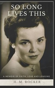 Front cover of So Long Lives This by Heather Rocker