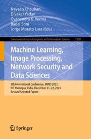 Machine Learning, Image Processing, Network Security and Data Sciences cover