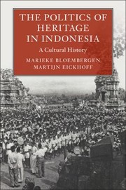 Cover of: Politics of Heritage in Indonesia by Marieke Bloembergen, Martijn Eickhoff, Marieke Bloembergen, Martijn Eickhoff