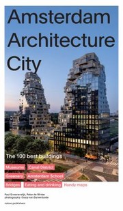Cover of: Amsterdam Architecture City: The 100 Best Buildings