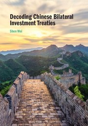 Cover of: Decoding Chinese Bilateral Investment Treaties