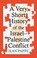 Cover of: Very Short History of the Israel-Palestine Conflict
