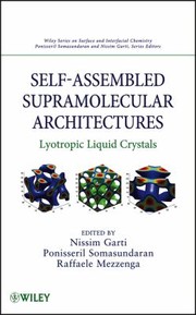 Cover of: Self-assembled supramolecular architectures by Nissim Garti, Raffaele Mezzenga, P. Somasundaran, Nissim Garti, Raffaele Mezzenga, P. Somasundaran