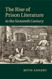 Cover of: Rise of Prison Literature in the Sixteenth Century