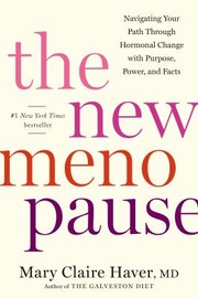 Cover of: New Menopause: Navigating Your Path Through Hormonal Change with Purpose, Power, and Facts