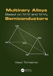 Cover of: Multinary Alloys Based on IV-VI and IV-VI2 Semiconductors