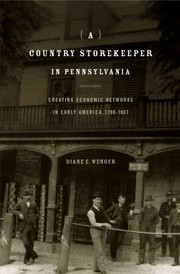 Cover of: Country Storekeeper in Pennsylvania: Creating Economic Networks in Early America, 1790-1807