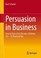 Cover of: Persuasion in Business